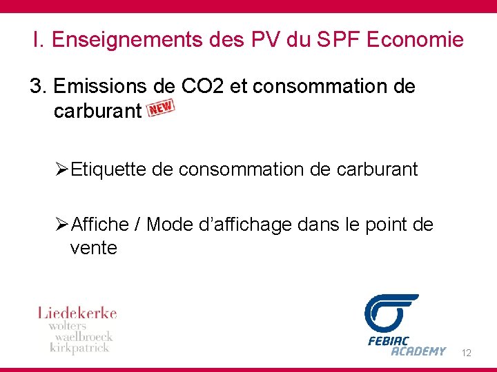 I. Enseignements des PV du SPF Economie 3. Emissions de CO 2 et consommation