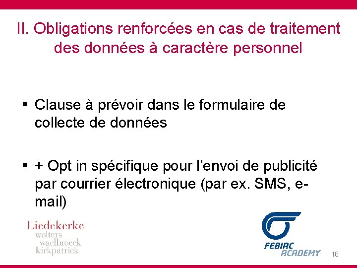 II. Obligations renforcées en cas de traitement des données à caractère personnel § Clause