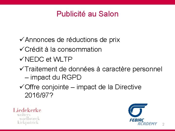 Publicité au Salon üAnnonces de réductions de prix üCrédit à la consommation üNEDC et