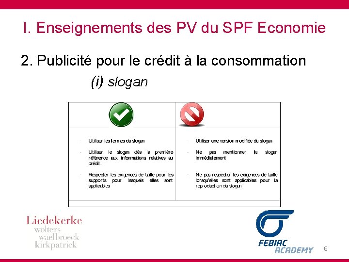 I. Enseignements des PV du SPF Economie 2. Publicité pour le crédit à la