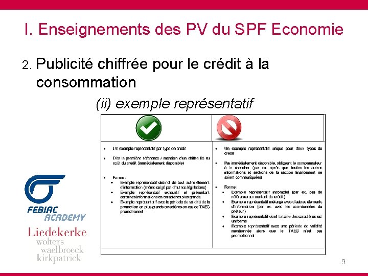 I. Enseignements des PV du SPF Economie 2. Publicité chiffrée pour le crédit à