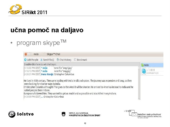 učna pomoč na daljavo • program skype. TM 12 