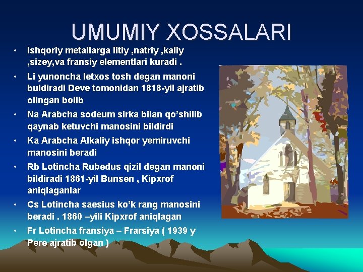 UMUMIY XOSSALARI • Ishqoriy metallarga litiy , natriy , kaliy , sizey, va fransiy