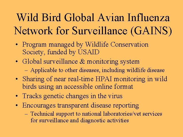 Wild Bird Global Avian Influenza Network for Surveillance (GAINS) • Program managed by Wildlife