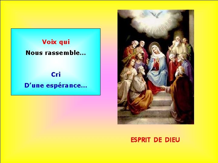 Voix qui Nous rassemble… Cri D’une espérance… ESPRIT DE DIEU 