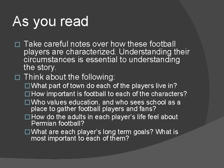 As you read Take careful notes over how these football players are characterized. Understanding