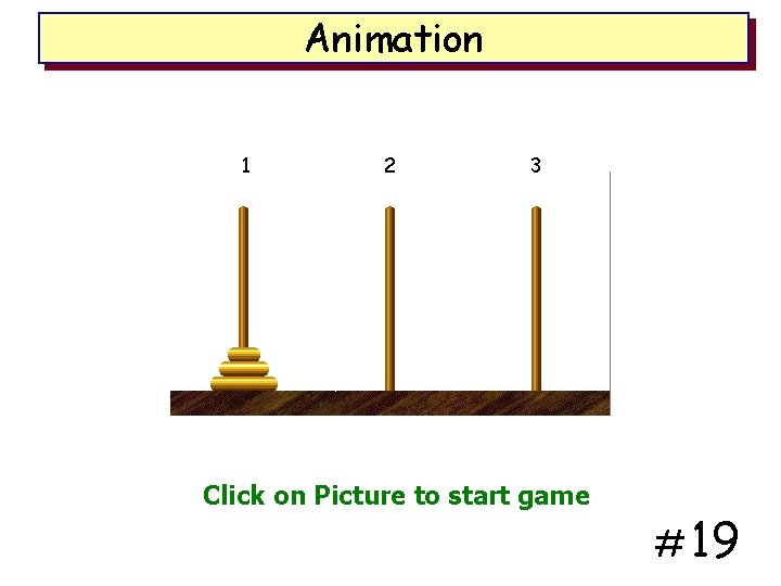 Animation 1 2 3 Click on Picture to start game # 19 