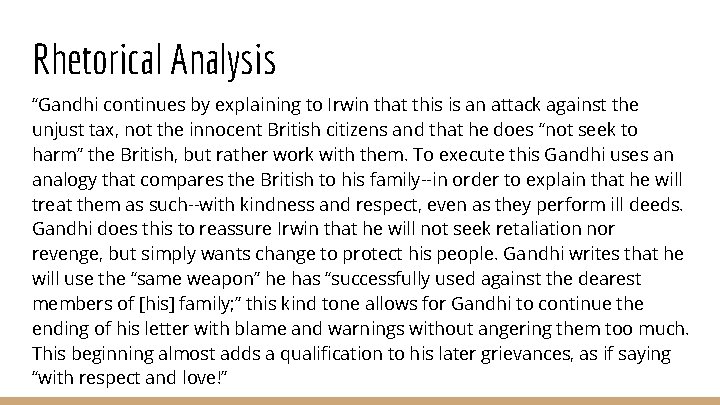 Rhetorical Analysis “Gandhi continues by explaining to Irwin that this is an attack against