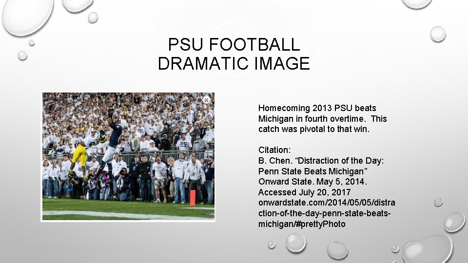 PSU FOOTBALL DRAMATIC IMAGE Homecoming 2013 PSU beats Michigan in fourth overtime. This catch