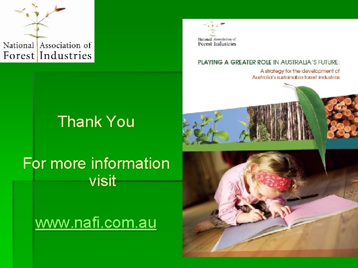 Thank You For more information visit www. nafi. com. au 