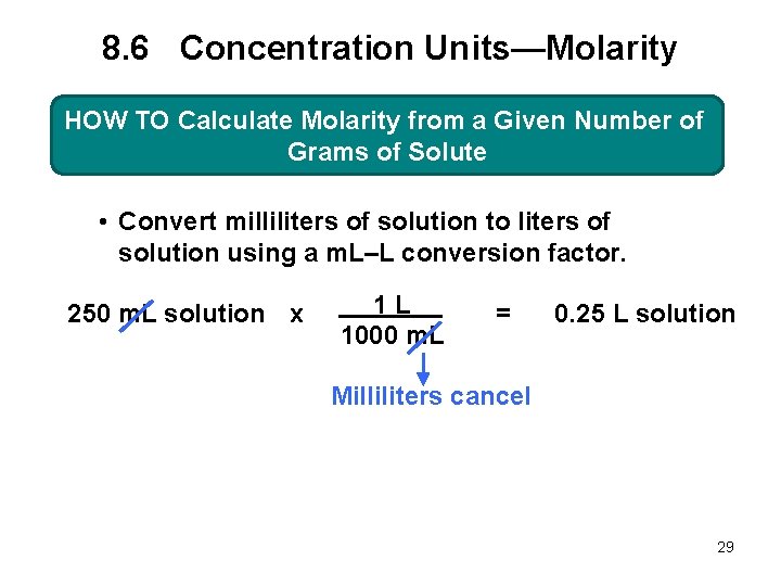 8. 6 Concentration Units—Molarity HOW TO Calculate Molarity from a Given Number of Grams