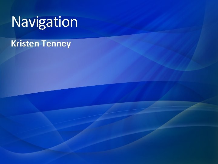 Navigation Kristen Tenney 