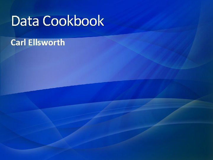 Data Cookbook Carl Ellsworth 