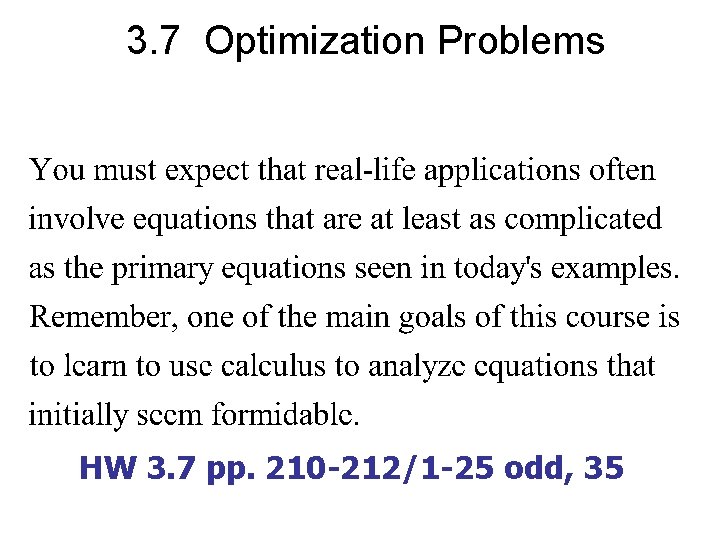 3. 7 Optimization Problems HW 3. 7 pp. 210 -212/1 -25 odd, 35 