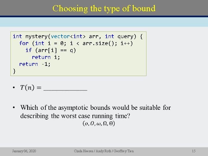 Choosing the type of bound int mystery(vector<int> arr, int query) { for (int i