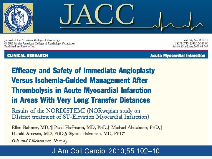 J Am Coll Cardiol 2010; 55: 102– 10 