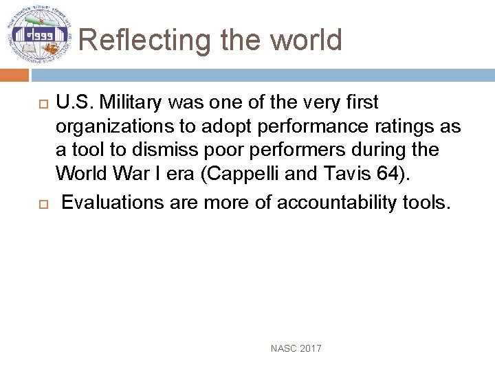 Reflecting the world U. S. Military was one of the very first organizations to