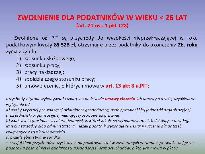 ZWOLNIENIE DLA PODATNIKÓW W WIEKU < 26 LAT (art. 21 ust. 1 pkt 128)