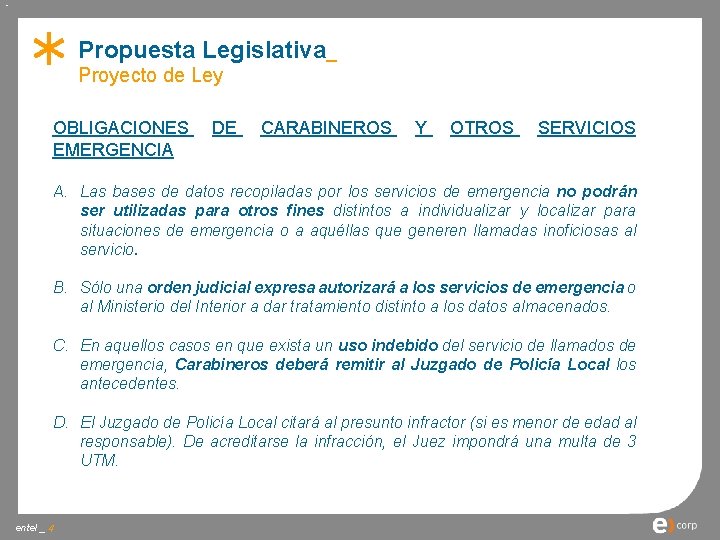 Propuesta Legislativa_ Proyecto de Ley OBLIGACIONES EMERGENCIA DE CARABINEROS Y OTROS SERVICIOS A. Las
