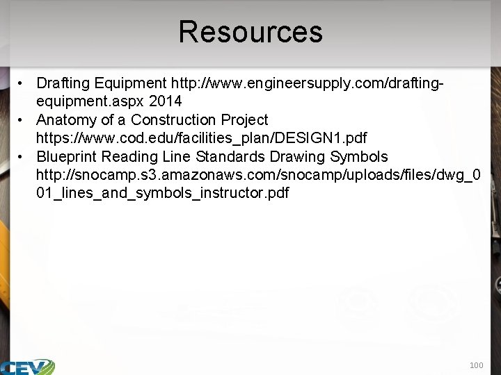 Resources • Drafting Equipment http: //www. engineersupply. com/draftingequipment. aspx 2014 • Anatomy of a