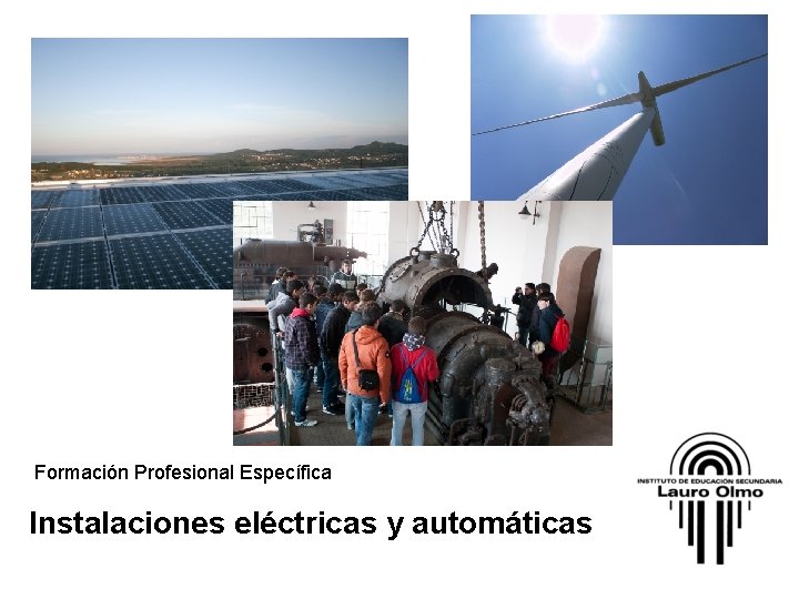 Formación Profesional Específica Instalaciones eléctricas y automáticas 