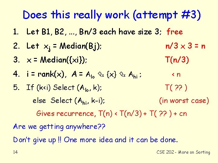 Does this really work (attempt #3) 1. Let B 1, B 2, . .