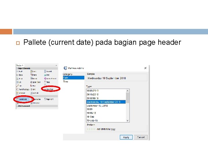  Pallete (current date) pada bagian page header 