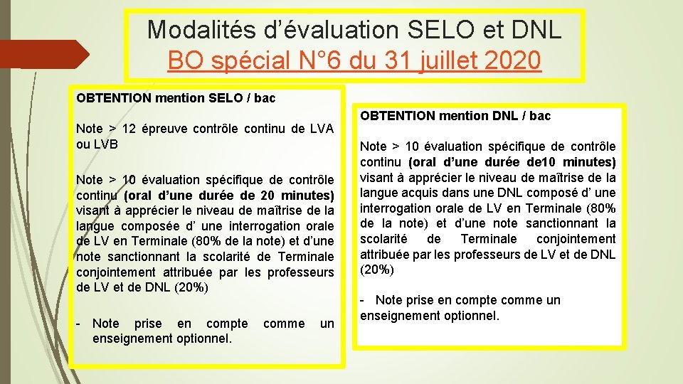 Modalités d’évaluation SELO et DNL BO spécial N° 6 du 31 juillet 2020 OBTENTION