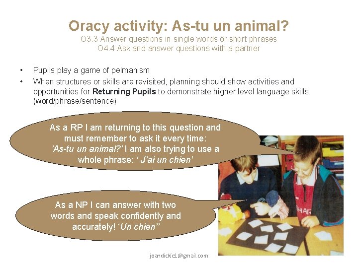 Oracy activity: As-tu un animal? O 3. 3 Answer questions in single words or