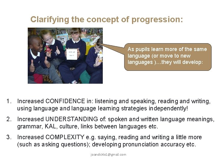 Clarifying the concept of progression: As pupils learn more of the same language (or