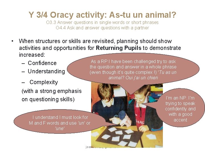 Y 3/4 Oracy activity: As-tu un animal? O 3. 3 Answer questions in single