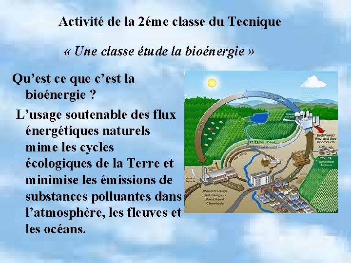 Activité de la 2éme classe du Tecnique « Une classe étude la bioénergie »