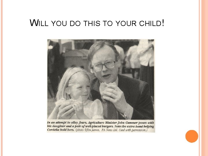 WILL YOU DO THIS TO YOUR CHILD! 