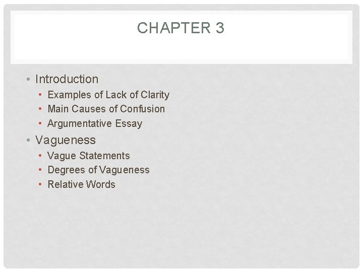 CHAPTER 3 • Introduction • Examples of Lack of Clarity • Main Causes of