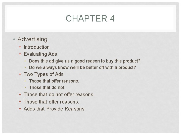CHAPTER 4 • Advertising • Introduction • Evaluating Ads • Does this ad give