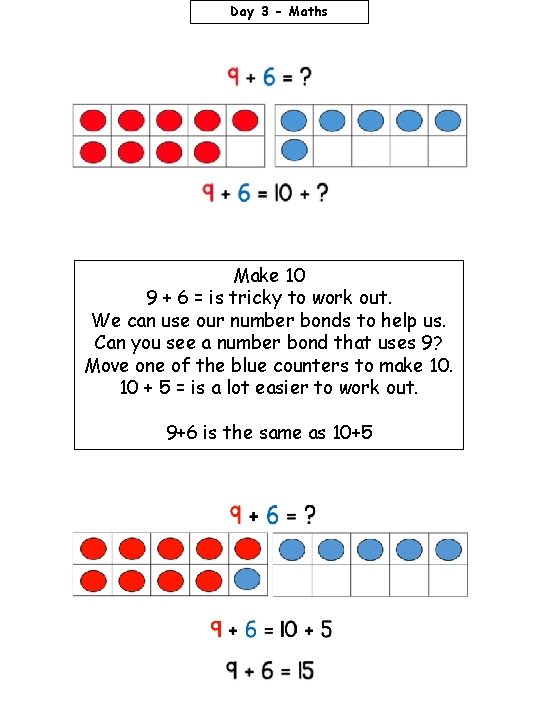 Day 3 - Maths Make 10 9 + 6 = is tricky to work