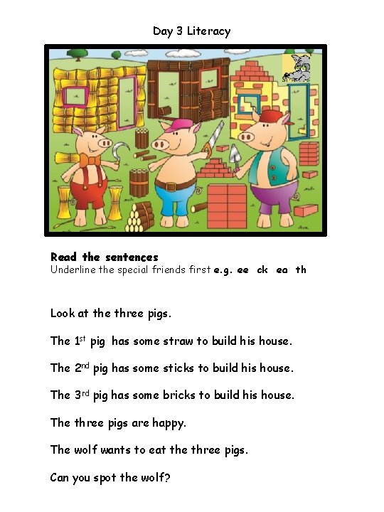 Day 3 Literacy Read the sentences Underline the special friends first e. g. ee