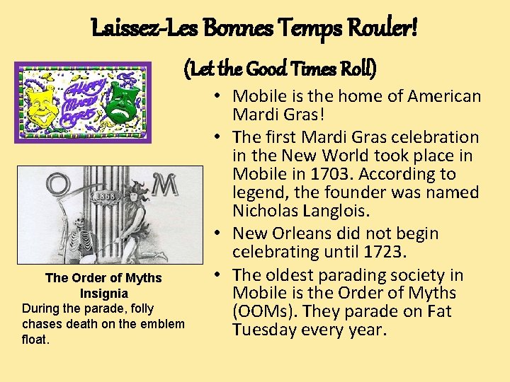 Laissez-Les Bonnes Temps Rouler! (Let the Good Times Roll) The Order of Myths Insignia
