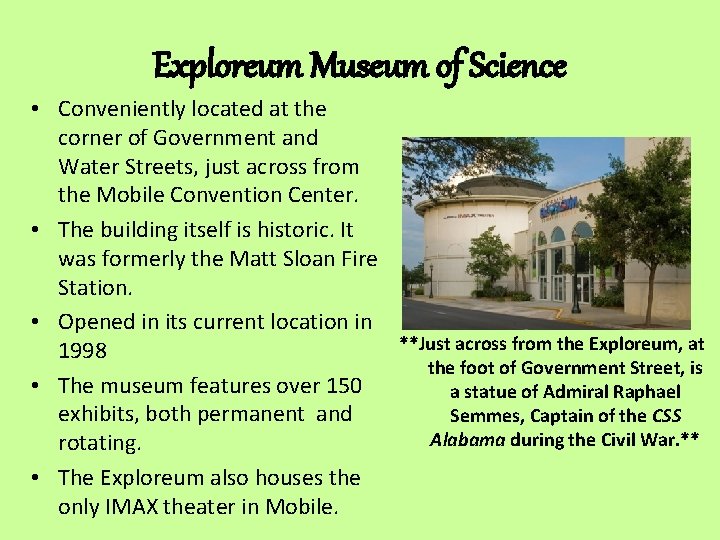 Exploreum Museum of Science • Conveniently located at the corner of Government and Water