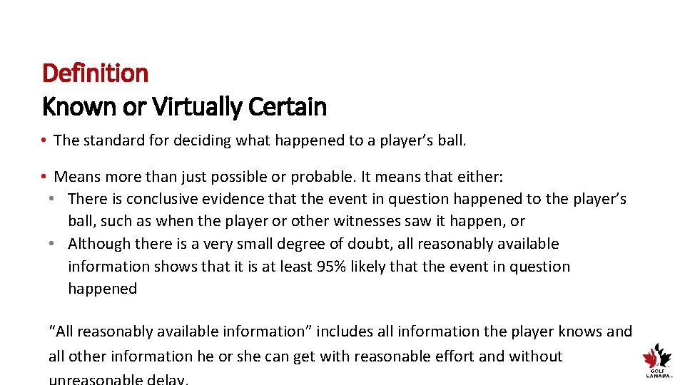 Definition Known or Virtually Certain • The standard for deciding what happened to a