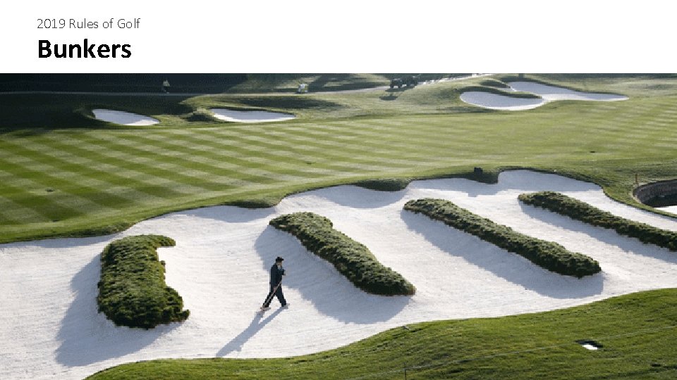 2019 Rules of Golf Bunkers 