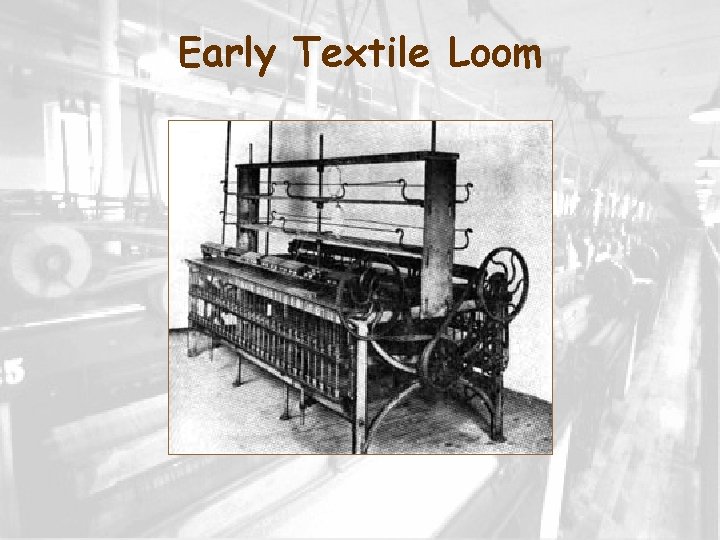 Early Textile Loom 