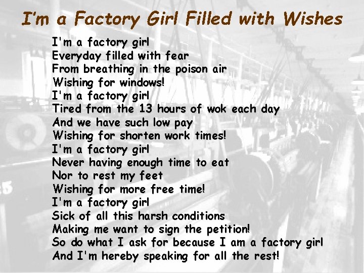 I’m a Factory Girl Filled with Wishes I'm a factory girl Everyday filled with