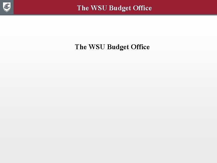 The WSU Budget Office 