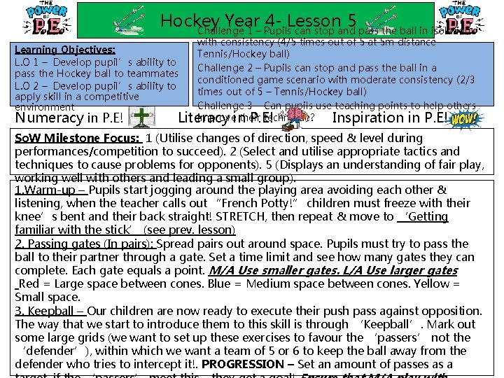 Hockey Year 4 - Lesson 5 Challenge 1 – Pupils can stop and pass Hockey Year 4 - Lesson 5 Challenge 1 – Pupils can stop and pass