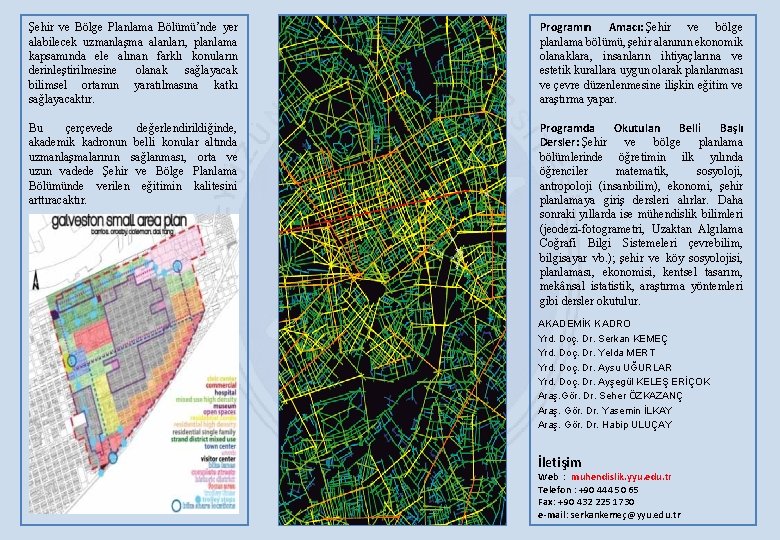 Şehir ve Bölge Planlama Bölümü’nde yer alabilecek uzmanlaşma alanları, planlama kapsamında ele alınan farklı