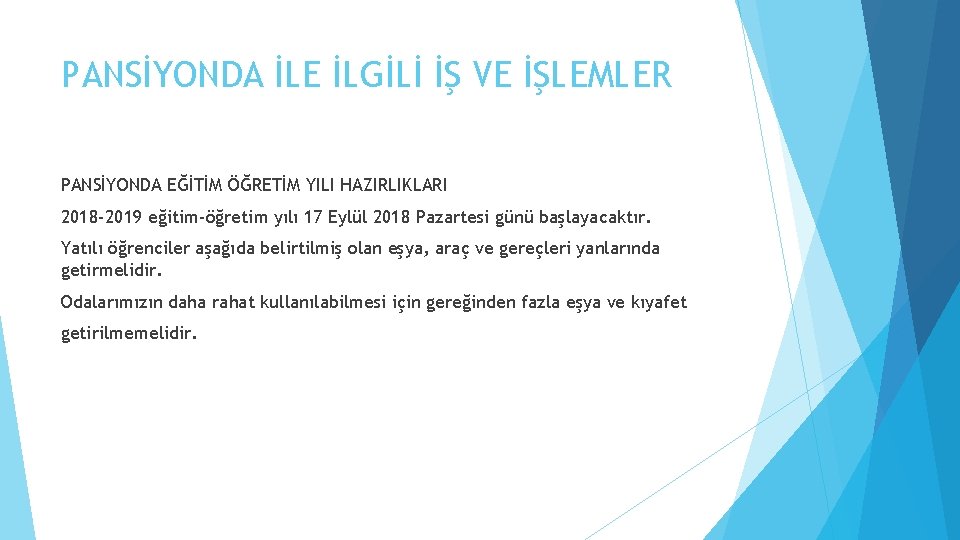 PANSİYONDA İLE İLGİLİ İŞ VE İŞLEMLER PANSİYONDA EĞİTİM ÖĞRETİM YILI HAZIRLIKLARI 2018 -2019 eğitim-öğretim