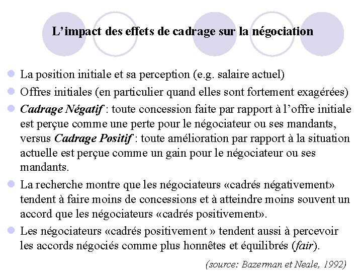 L’impact des effets de cadrage sur la négociation l La position initiale et sa