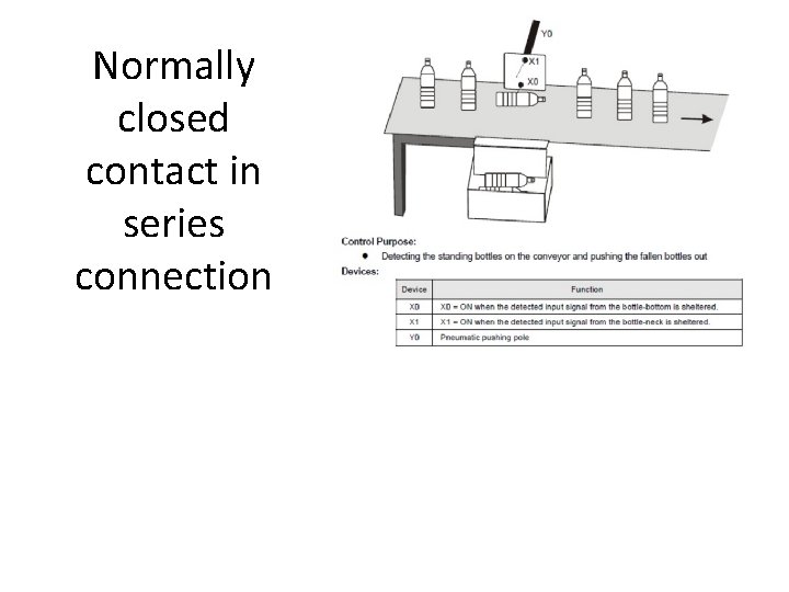 Normally closed contact in series connection 