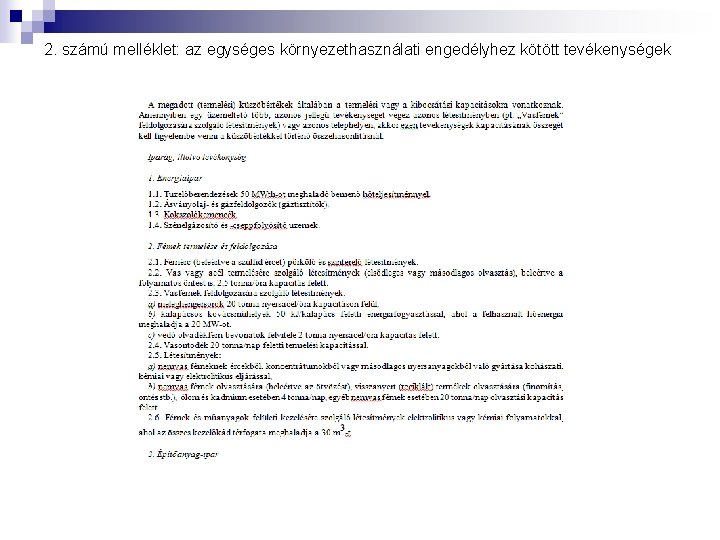 2. számú melléklet: az egységes környezethasználati engedélyhez kötött tevékenységek 